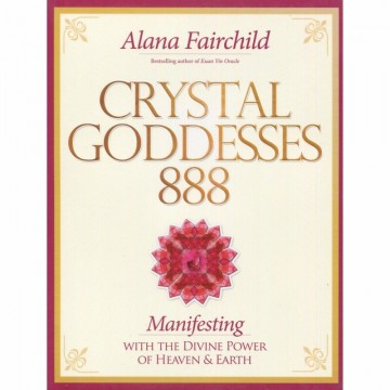 Crystal Goddesses 888 av Alana Fairchild