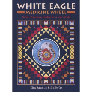 White Eagle Medicine Wheel Oracle kort og bok av Eliana Harvey
