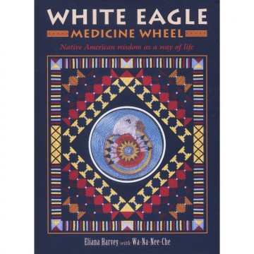 White Eagle Medicine Wheel Oracle kort og bok av Eliana Harvey